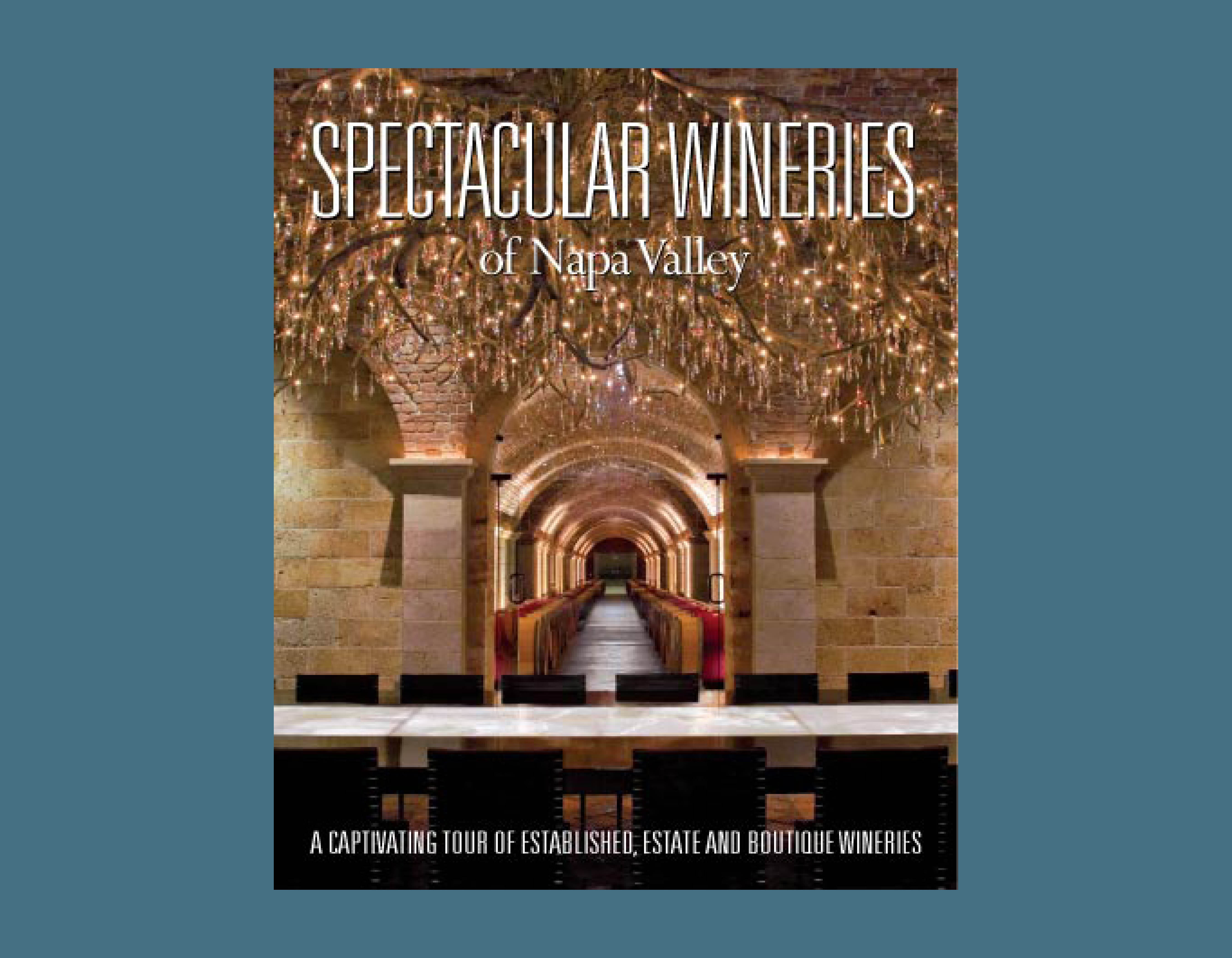 AGW Writing - Spectacular Wineries of Napa Valley